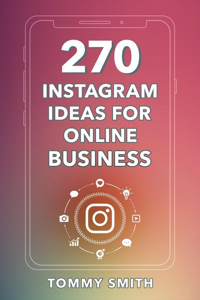 Produktbild: 270 Instagram Ideas for Online Business: The Ultimate Guide to Boost Engagement