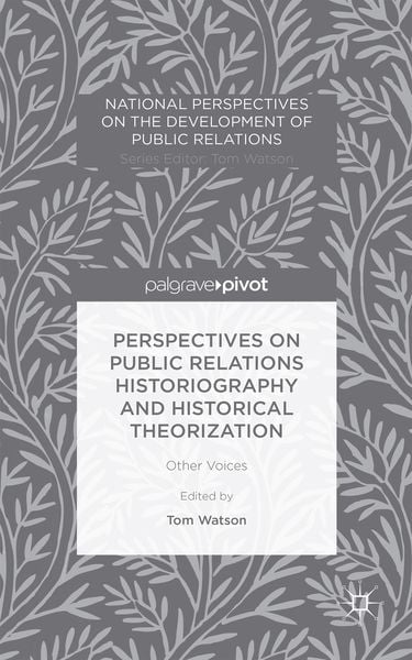 Produktbild: Perspectives on Public Relations Historiography and Historical Theorization