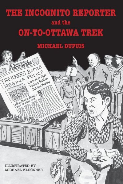 Produktbild: The Incognito Reporter and the On-to-Ottawa Trek