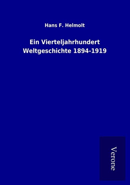 Produktbild: Ein Vierteljahrhundert Weltgeschichte 1894-1919