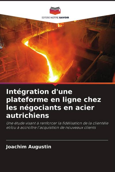 Produktbild: Int&eacute;gration d'une plateforme en ligne chez les n&eacute;gociants en acier autrichiens