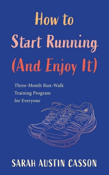 Produktbild: How to Start Running (And Enjoy It)