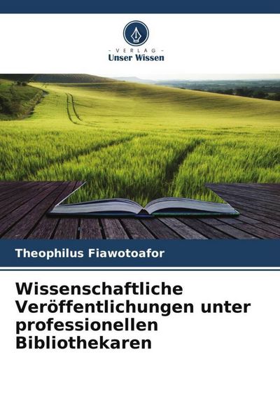 Produktbild: Wissenschaftliche Ver&ouml;ffentlichungen unter professionellen Bibliothekaren