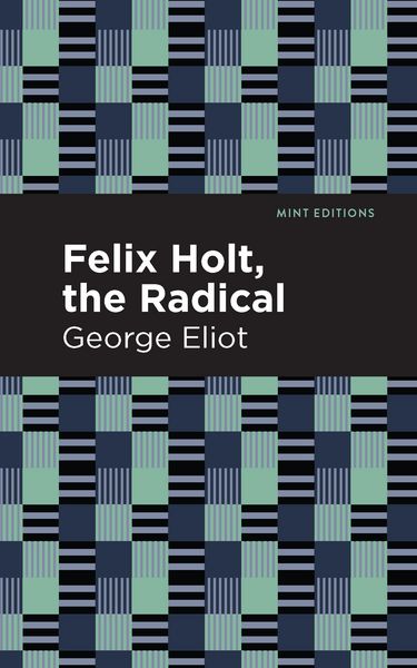 Produktbild: Felix Holt, The Radical