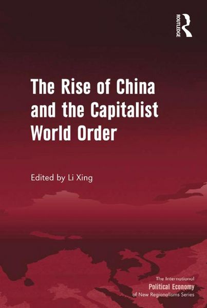 Produktbild: The Rise of China and the Capitalist World Order