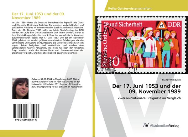 Der 17. Juni 1953 und der 09. November 1989, Taschenbuch von Mandy Windusch, AV Akademikerverlag, 9783639875416
