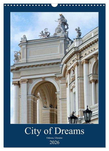 City of Dreams (Wall Calendar 2026 DIN A3 portrait), CALVENDO 12 Month Wall Calendar