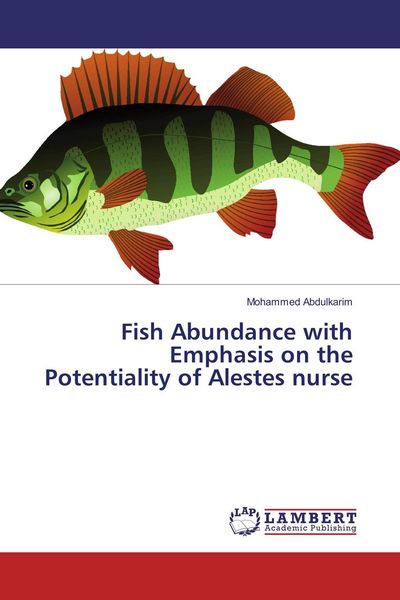 Produktbild: Fish Abundance with Emphasis on the Potentiality of Alestes nurse