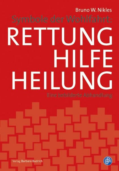 Produktbild: Symbole der Wohlfahrt: Rettung, Hilfe, Heilung