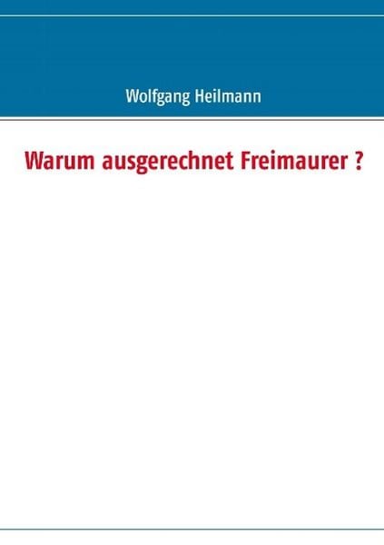 Produktbild: Warum ausgerechnet Freimaurer ?