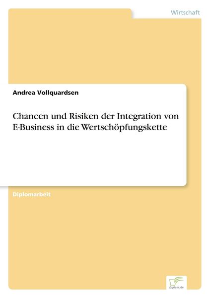 Produktbild: Chancen und Risiken der Integration von E-Business in die Wertsch&ouml;pfungskette