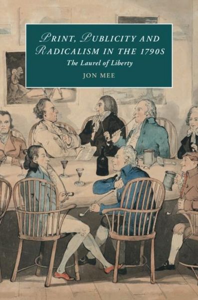 Produktbild: Print, Publicity, and Popular Radicalism in the 1790s