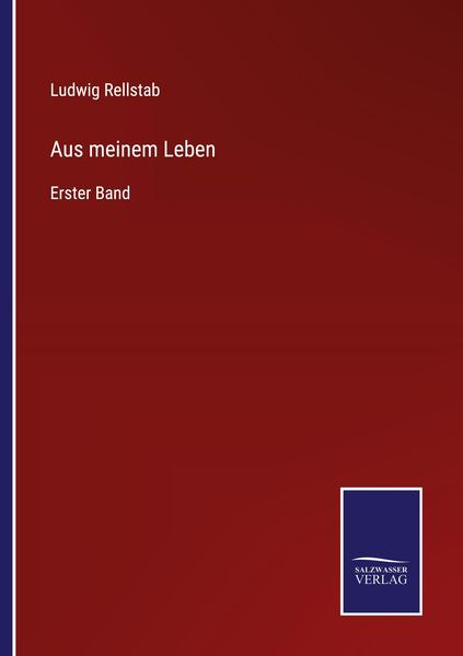 Aus meinem Leben, Taschenbuch von Ludwig Rellstab, Outlook, 9783375074548