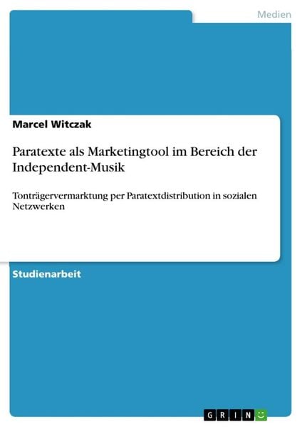 Produktbild: Paratexte als Marketingtool im Bereich der Independent-Musik