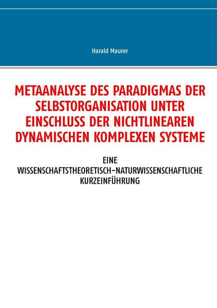 Produktbild: Metaanalyse des Paradigmas der Selbstorganisation unter Einschluss der nichtlinearen dynamischen komplexen Systeme