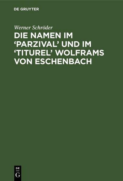 Produktbild: Die Namen im 'Parzival' und im 'Titurel' Wolframs von Eschenbach