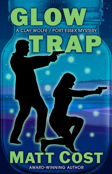 Produktbild: Glow Trap (A Clay Wolfe / Port Essex Mystery, #6)