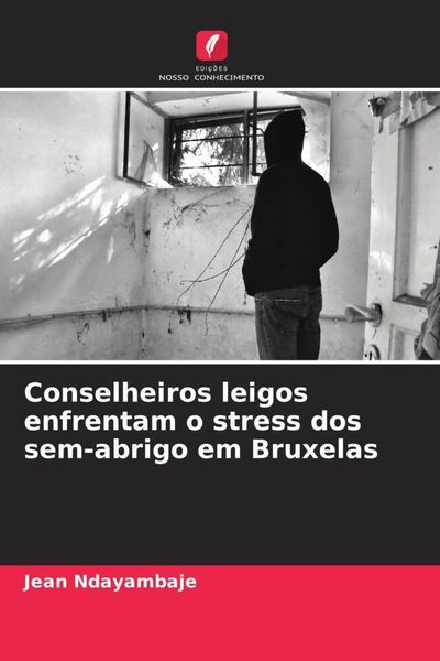 Produktbild: Conselheiros leigos enfrentam o stress dos sem-abrigo em Bruxelas