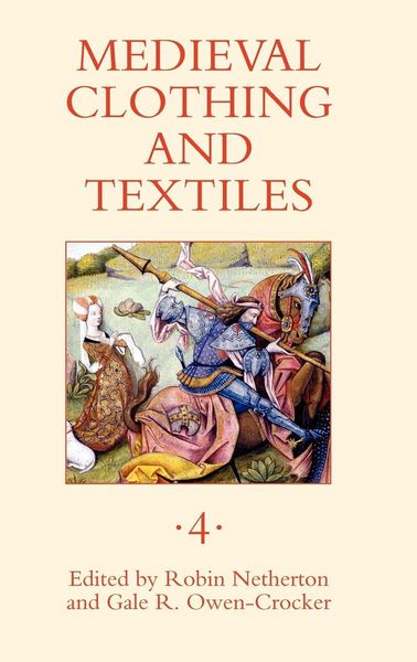Produktbild: Medieval Clothing and Textiles, Volume 4