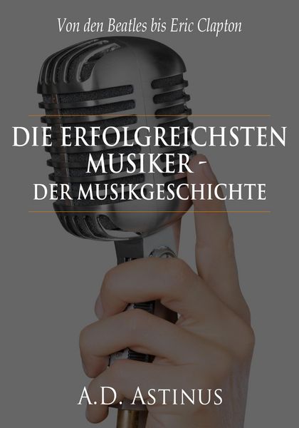 Produktbild: Die Neun erfolgreichsten Musiker der Musikgeschichte