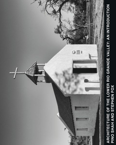 Produktbild: Architecture of the Lower Rio Grande Valley