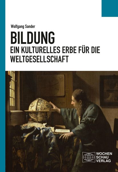 Produktbild: Bildung - ein kulturelles Erbe f&uuml;r die Weltgesellschaft