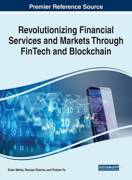 Produktbild: Revolutionizing Financial Services and Markets Through FinTech and Blockchain