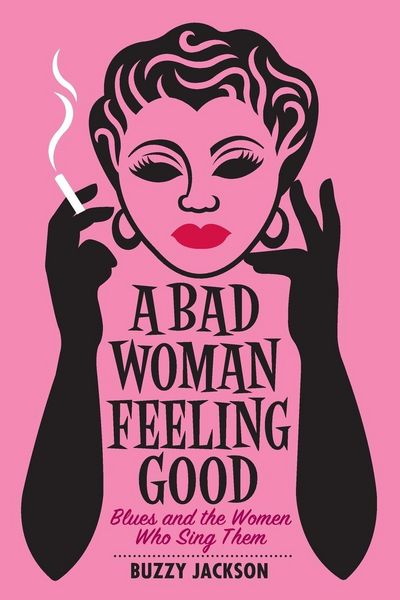 Produktbild: A Bad Woman Feeling Good