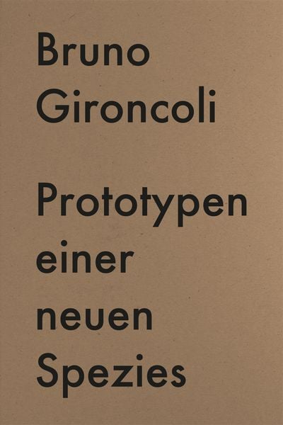 Produktbild: Prototypen einer neuen Spezies / Prototypes for a New Species