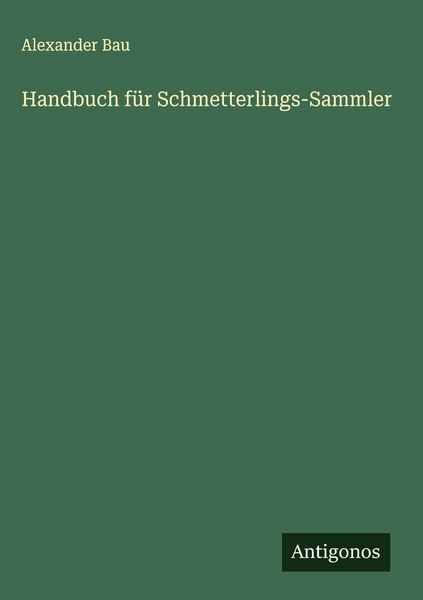 Produktbild: Handbuch f&uuml;r Schmetterlings-Sammler