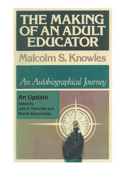 The Making of an Adult Educator, Taschenbuch von Malcolm S. Knowles, Missouri Partners Publishing, 9780979564338