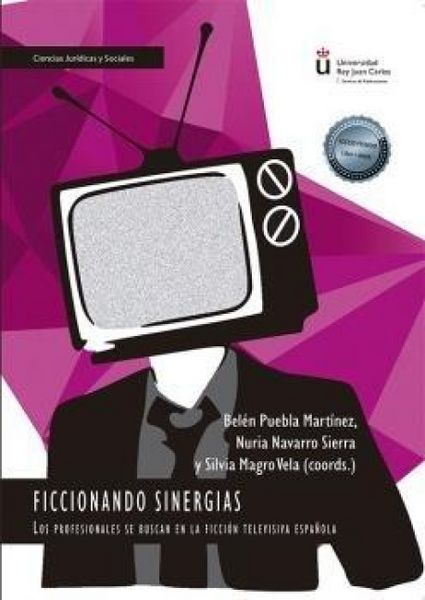 Produktbild: Ficcionando sinergias : los profesionales se buscan en la ficci&oacute;n televisiva espa&ntilde;ola