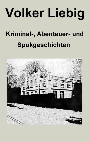 Produktbild: Kriminal-, Abenteuer- und Spukgeschichten