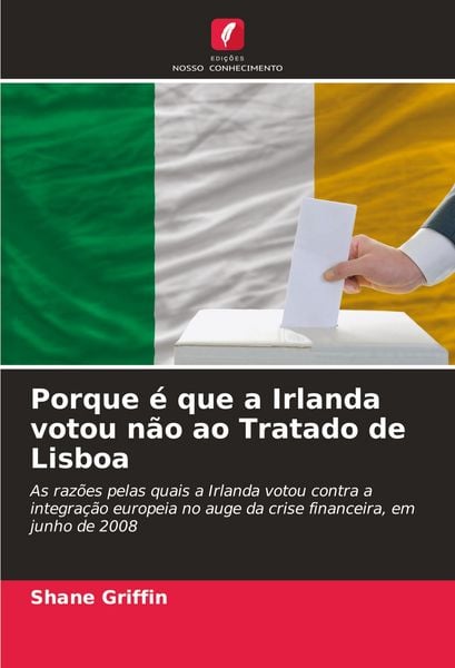 Produktbild: Porque &eacute; que a Irlanda votou n&atilde;o ao Tratado de Lisboa