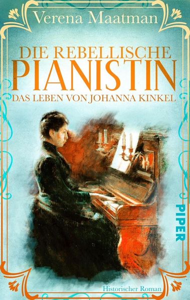 Produktbild: Die rebellische Pianistin. Das Leben von Johanna Kinkel