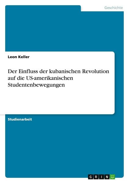 Produktbild: Der Einfluss der kubanischen Revolution auf die US-amerikanischen Studentenbewegungen
