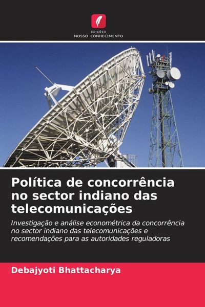 Produktbild: Pol&iacute;tica de concorr&ecirc;ncia no sector indiano das telecomunica&ccedil;&otilde;es