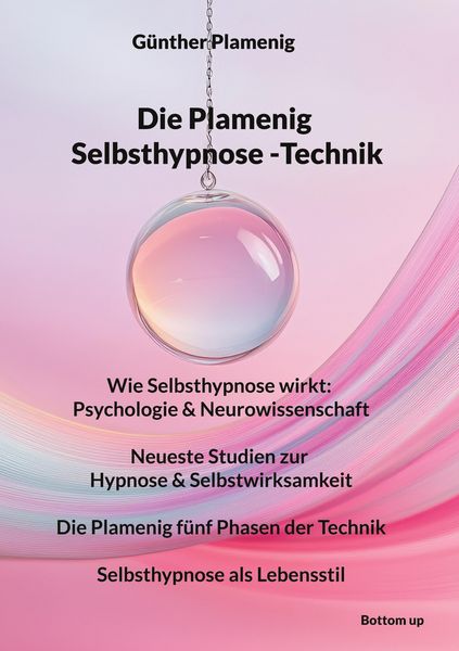 Produktbild: Die Plamenig Selbsthypnose -Technik