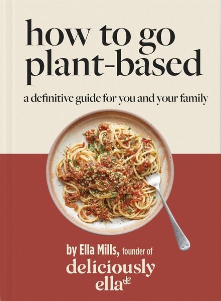 Produktbild: Deliciously Ella How To Go Plant-Based