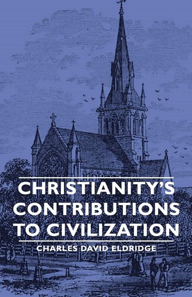 Produktbild: Christianity's Contributions to Civilization