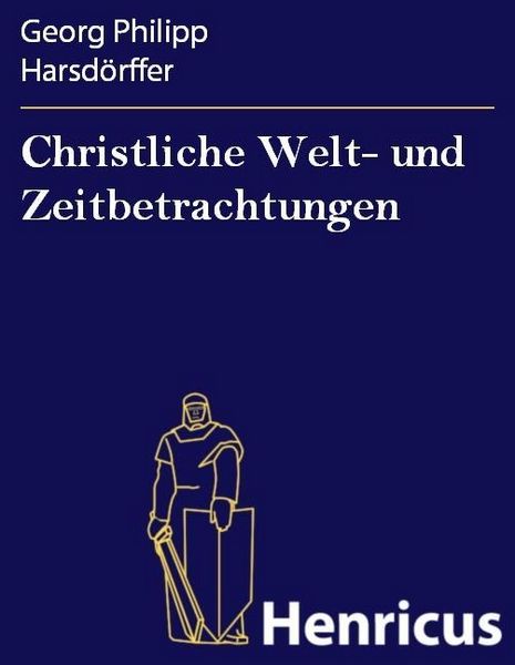 Produktbild: Christliche Welt- und Zeitbetrachtungen