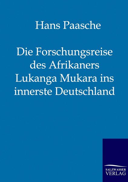 Produktbild: Die Forschungsreise des Afrikaners Lukanga Mukara ins innerste Deutschland