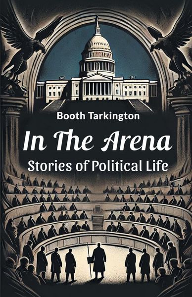 Produktbild: In the Arena Stories of Political Life