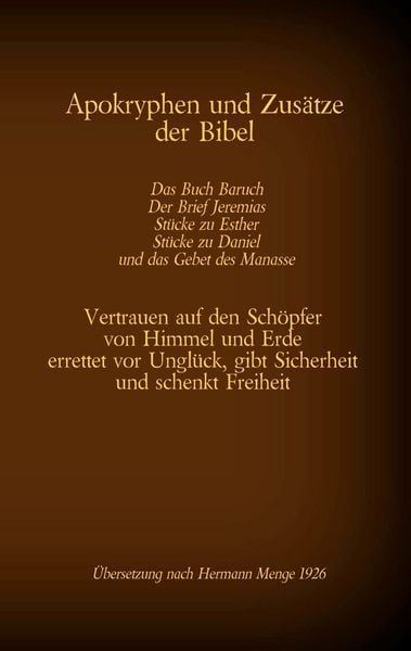 Produktbild: Apokryphen und Zus&auml;tze der Bibel: Das Buch Baruch, Der Brief Jeremias, St&uuml;cke zu Esther, St&uuml;cke zu Daniel und das Gebet des Manasse