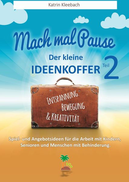 Produktbild: Mach mal Pause - der kleine Ideenkoffer Teil 2