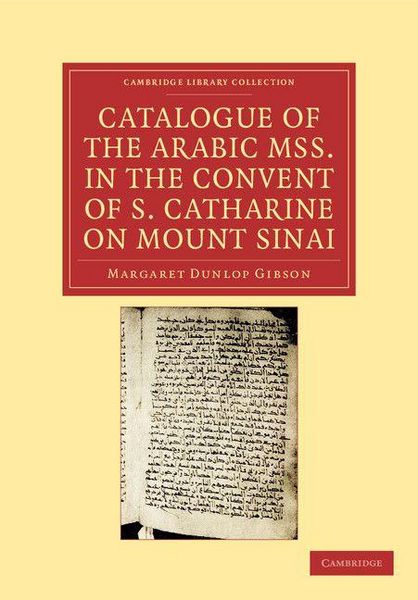 Produktbild: Catalogue of the Arabic MSS. in the Convent of S. Catharine on Mount Sinai