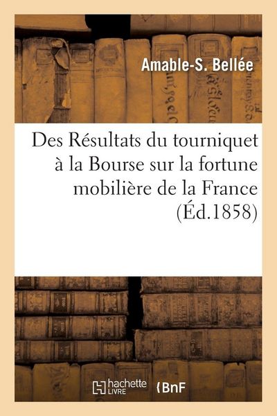 Produktbild: Des R&eacute;sultats du tourniquet &agrave; la Bourse sur la fortune mobili&egrave;re de la France