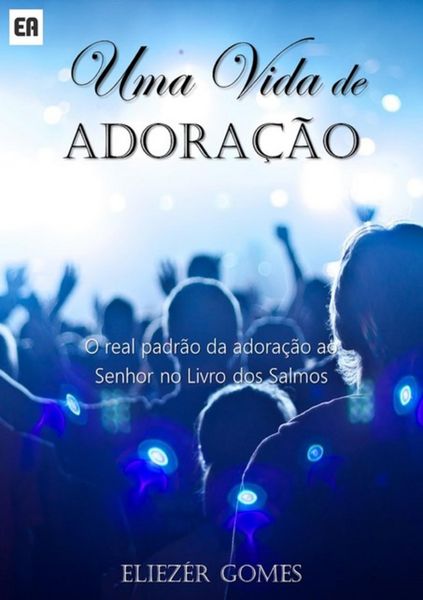 Produktbild: Uma Vida De Adora&ccedil;&atilde;o