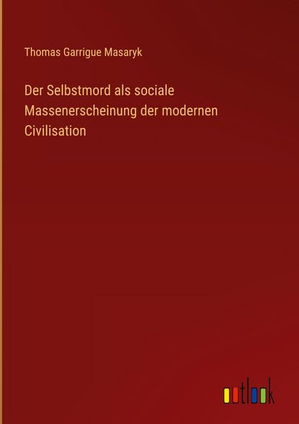 Produktbild: Der Selbstmord als sociale Massenerscheinung der modernen Civilisation