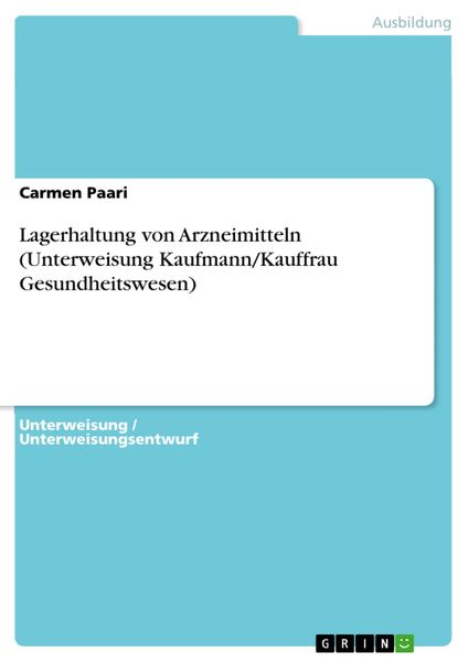 Produktbild: Lagerhaltung von Arzneimitteln (Unterweisung Kaufmann/Kauffrau Gesundheitswesen)